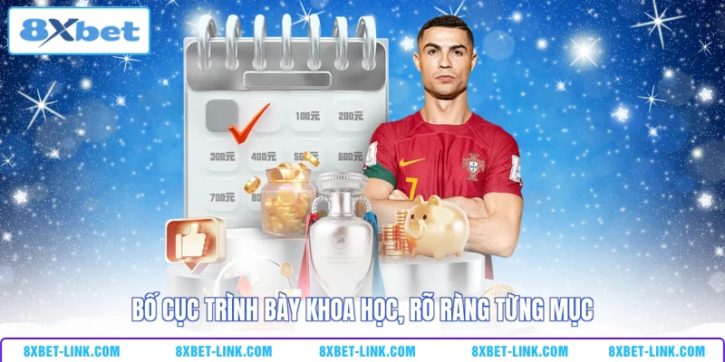 Cá Cược Thể Thao 8XBET - Đại Lộ Chiến Thắng Của Giới Bet Thủ Bố cục trình bày khoa học, rõ ràng từng mục